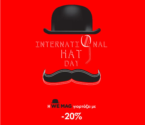 WE celebrate our trademark … “Happy International Hat Day”